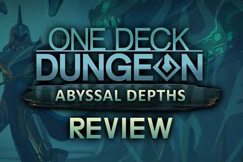 One Deck Dungeon: Abyssal Depths Board Game Expansion Review