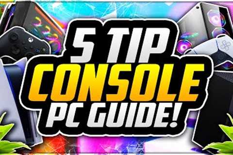 5 ULTIMATE Tips for Console to PC Gamers! 😱 How To Get Into PC Gaming! (SIMPLE GUIDE)