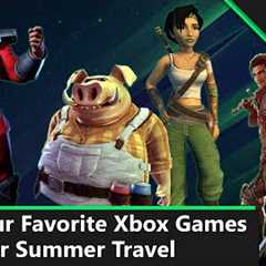 Our Favorite Xbox Games For Summer Travel | Official Xbox Podcast