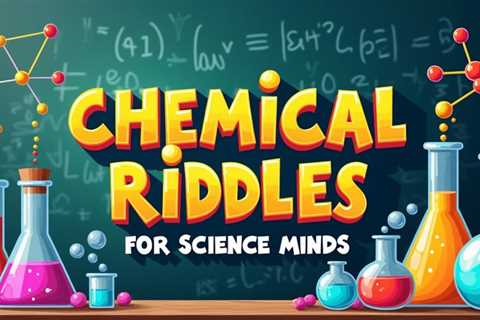 10 Chemical Riddles: Molecular Puzzles for Science Minds