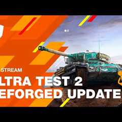 WoT Blitz. ULTRA TEST 2. Reforged Update. Details and Answers